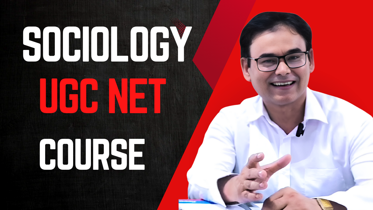 SOCIOLOGY UGC NET COURSE