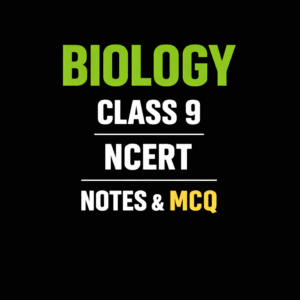 NCERT BIOLOGY CLASS 9  NOTES AND MCQ